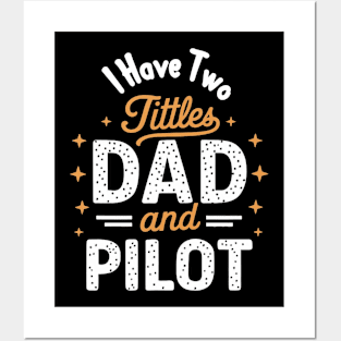 Dad & Pilot Posters and Art